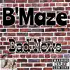 Bad News (feat. LoKiMuzik/Lv-KeyMuzik) - Single album lyrics, reviews, download