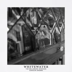 Whitewater (The Songs of Rich Mullins) - Single by Bellsburg Sessions & Carolyn Arends album reviews, ratings, credits