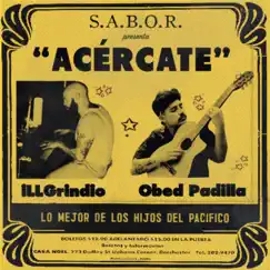 Acércate (feat. Obed Padilla & S.A.B.O.R.) Song Lyrics