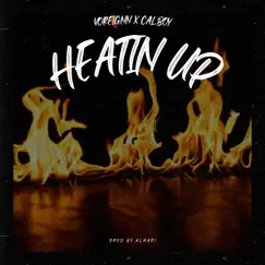 Heatin Up (feat. Voreignn & Calboy) - Single by Almari album reviews, ratings, credits