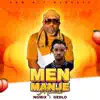 Men Manje Mimi Dj Ng mix x Gedlo - Single album lyrics, reviews, download