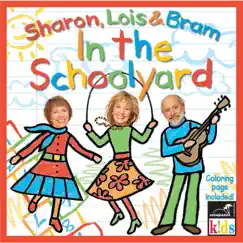 In the Schoolyard by Sharon, Lois & Bram album reviews, ratings, credits