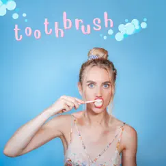 Toothbrush - Single by Jordana Lilly album reviews, ratings, credits