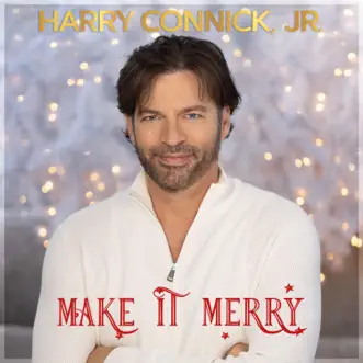 Make It Merry by Harry Connick, Jr. album download