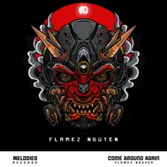 Come Around Again - Single by Flamez Nguyen album reviews, ratings, credits