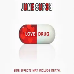 Love Drug - Single by June Sup38 album reviews, ratings, credits