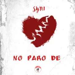 No Paro De (feat. JAWS Key) - Single by SYNI album reviews, ratings, credits