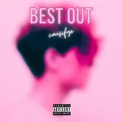 Best Out - EP by Causifye album reviews, ratings, credits