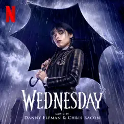 Wednesday (Original Series Soundtrack) by Danny Elfman & Chris Bacon album reviews, ratings, credits