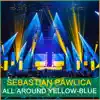 All Around Yellow-Blue - Single album lyrics, reviews, download