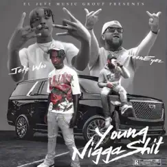 Young N***a Shit - Single by JEFE WOO & Greeneyez album reviews, ratings, credits