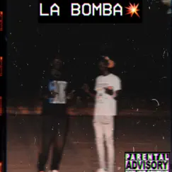 La Bomba (feat. SlimeBall LA) Song Lyrics