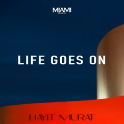 Life Goes On - Single by Hayit Murat album reviews, ratings, credits