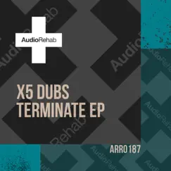 Terminate - Single by X5 Dubs album reviews, ratings, credits