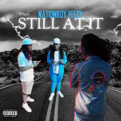 Still At It by NationBoy Peezy album reviews, ratings, credits