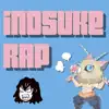 Inosuke Rap (feat. VideoGameRapBattles) song lyrics
