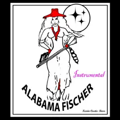 ALABAMA FISCHER INSTRUMENTAL (feat. Kevin Curtis Barr) [Special Version] - Single by FOREVER WE FUNK album reviews, ratings, credits