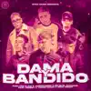 Dama y Bandido (feat. Forest, Young Magic & Nota Crazy) - Single album lyrics, reviews, download