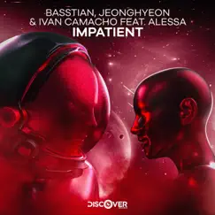 Impatient - Single (feat. Alessa) - Single by Basstian, jeonghyeon & Ivan Camacho album reviews, ratings, credits