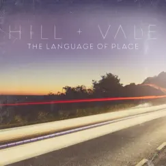 The Language of Place - EP by Hill and Vale album reviews, ratings, credits