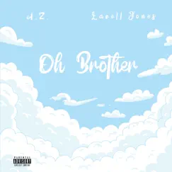 Oh Brother (feat. Lavell Jones) Song Lyrics