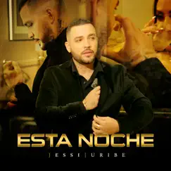 Esta Noche - Single by Jessi Uribe album reviews, ratings, credits