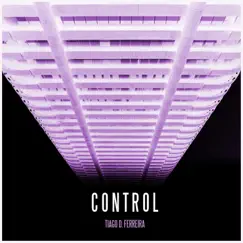 Control - Single by Tiago D. Ferreira album reviews, ratings, credits