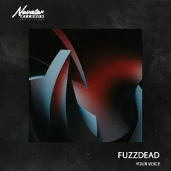 Your Voice - Single by FuzzDead album reviews, ratings, credits