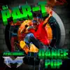 Dance Pop (feat. DJ Magic Mike) - Single album lyrics, reviews, download