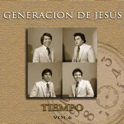 Tiempo, Vol. 6 by Generación de Jesús album reviews, ratings, credits