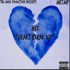 HBK (Heart Break Kid) by MrTMP album reviews, ratings, credits