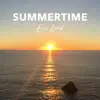 Summertime - Single album lyrics, reviews, download