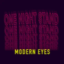 One Night Stand - Single by Modern Eyes album reviews, ratings, credits