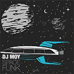 Space Funk - Single by Dj Moy album reviews, ratings, credits