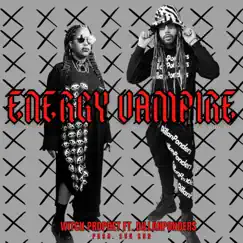 Energy Vampire (feat. DillanPonders) - Single by Witch Prophet album reviews, ratings, credits