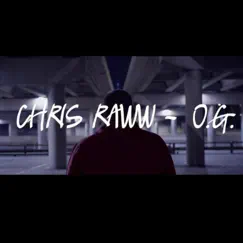 O.G. - Single by Chris Raww album reviews, ratings, credits
