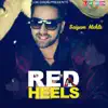 Red Heels - Single album lyrics, reviews, download