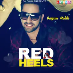 Red Heels - Single by Saiyam Mehta album reviews, ratings, credits