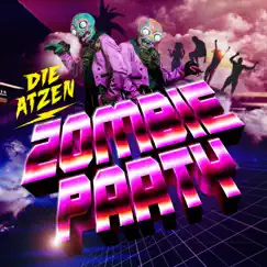 Zombie Party - Single by Die Atzen album reviews, ratings, credits