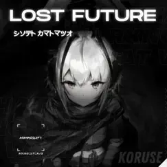 Lost Future - Single by KoruSe album reviews, ratings, credits