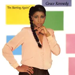 I'm Starting Again (Deluxe Edition) by Grace Kennedy album reviews, ratings, credits