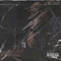 Sedated - Single by Trujillo album reviews, ratings, credits