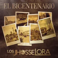 Bicentenario - Single by Los Jhosse Lora album reviews, ratings, credits