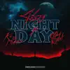 Night N Day (feat. Kevo Muney & Clay "Krucial" Perry III) - Single album lyrics, reviews, download