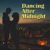 Dancing After Midnight - Single album lyrics, reviews, download