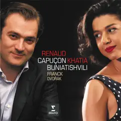 Franck: Violin Sonata, FWV 8 - Dvořák: Romantic Pieces, Op. 75 by Khatia Buniatishvili & Renaud Capuçon album reviews, ratings, credits