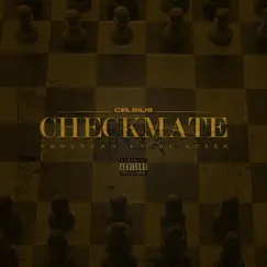 Checkmate - Single by Celsius album reviews, ratings, credits