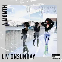 A Month of Sundays by LIV ONSUNDAY album reviews, ratings, credits
