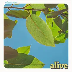 Alive - Single by Pleasonic album reviews, ratings, credits