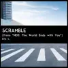Scramble (From "Neo: The World Ends with You") [feat. David Russell, Lacey Johnson, Alejandro Espinosa, Josh Vasquez & Dom Palombi] [Jazz Cover] - Single album lyrics, reviews, download